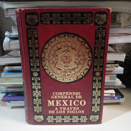 Compendio General De México A Través De Los Siglos Tomo 3 (Usado)