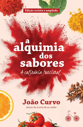 A alquimia dos sabores, de Curvo, João. Editora Rocco Ltda, capa mole em português, 2019