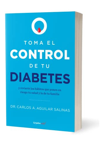 Libro : Toma El Control De Tu Diabetes Y Revierte Los...