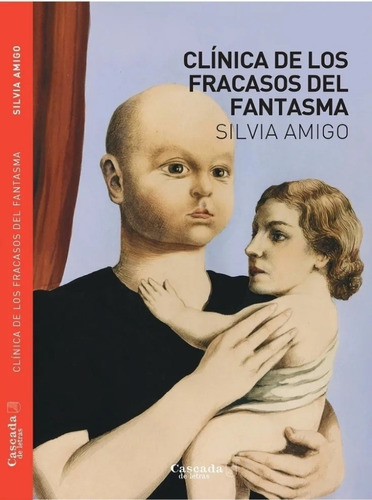 Amigo Silvia - Clinica De Los Fracasos Del Fantasma- Libro