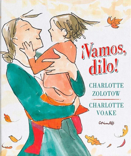 Vamos Dilo- Charlotte Voake.  Cuentos Infantiles.