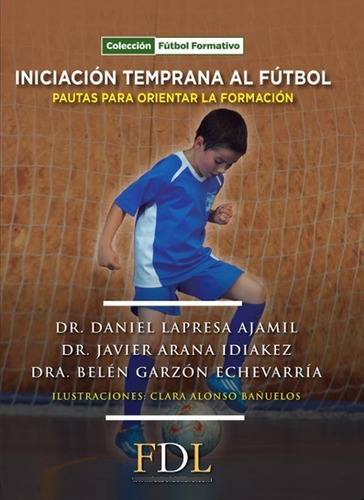 Iniciacion Temprana Al Futbol Lapresa Echeverria