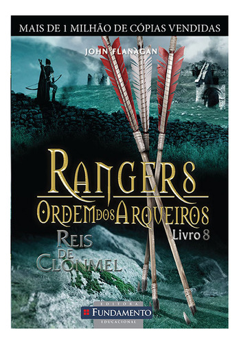 Rangers Ordem Dos Arqueiros 08 - Reis De Clonmel, De John Flanagan. Editora Fundamento Em Português