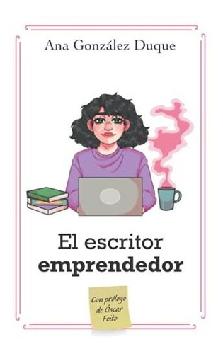 Libro : El Escritor Emprendedor Como Ganarte La Vida Como..