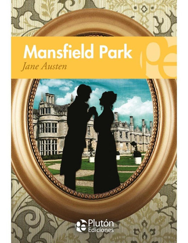 Mansfield Park, Jane Austen. Ed. Plutón