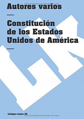 Constitución De Los Estados Unidos De América  -  Autores V
