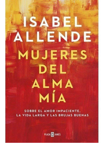 Libro Mujeres Del Alma Mia De Isabel Allende