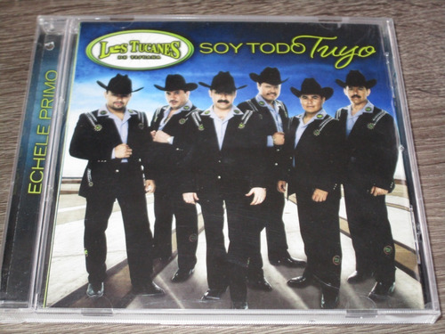 Los Tucanes De Tijuana - Soy Todo Tuyo