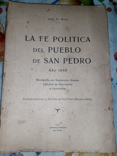 Historia Del Pueblo De San Pedro Fe Politica Jose Estiu