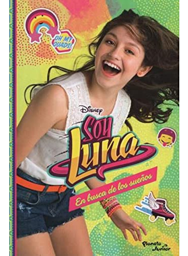 Soy Luna 4 - En Busca De Los Sue Os - Disney