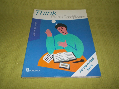 Think First Certificate - Jon Naunton - Longman