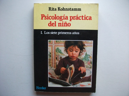 Psicología Práctica Del Niño - Primeros Años - Kohnstamm