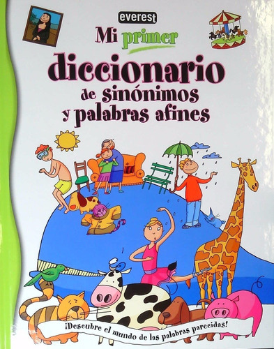 Mi Primer Diccionario De Sinónimos Y Palabras Afines, De Carmen Gutiérrez. Editorial Everest, Tapa Dura En Español, 2010