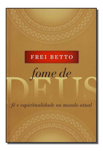 Libro Fome De Deus De Betto Frei Paralela