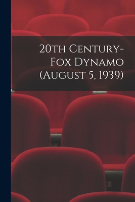 Libro 20th Century-fox Dynamo (august 5, 1939) - Anonymous