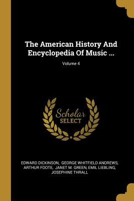 Libro The American History And Encyclopedia Of Music ...;...