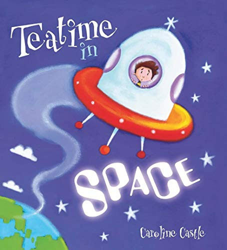 Teatime In Space - Storytime - Castle Caroline