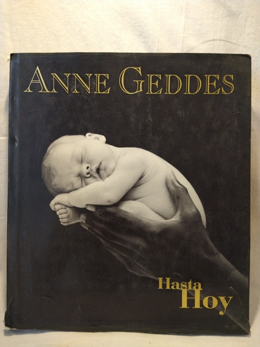 Hasta Hoy - Anne Geddes - Ed. B - B