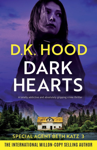 Libro: Dark Hearts: A Totally Addictive And Absolutely Crime