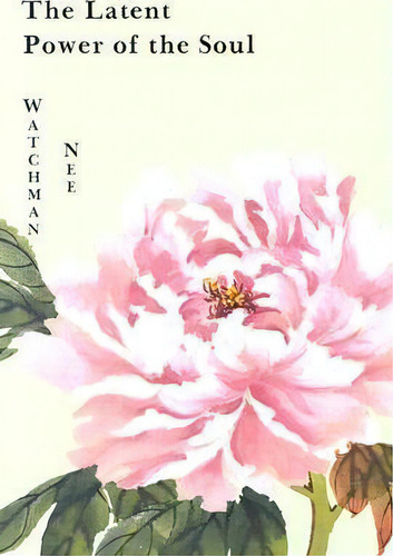 Latent Power Of The Soul, De Neew. Editorial Christian Fellowship Publishers Inc, Tapa Blanda En Inglés