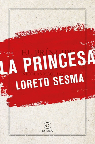 La Princesa, De Sesma Gotor, Loreto. Editorial Espasa, Tapa Dura En Español