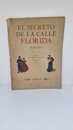 El Secreto De La Calle Florida - 1850 - 1910 - Emece - Usa 