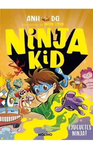 Ninja Kid 7 Juguetes Ninja - Anh Do