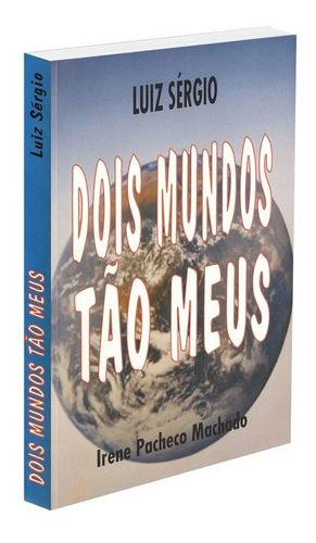 Dois Mundos Tão Meus