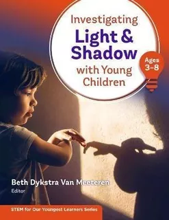 Libro Investigating Light And Shadow With Young Children ...