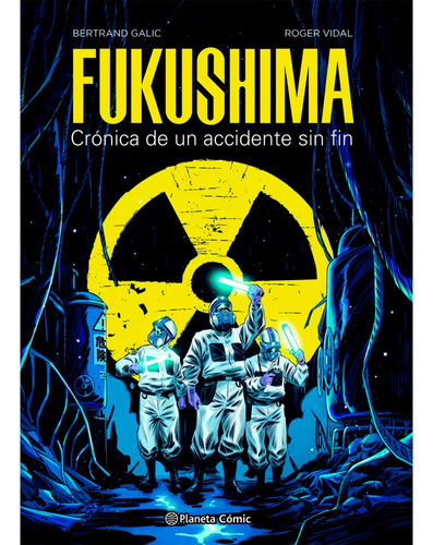 Fukushima. Crónica De Un Accidente Sin Fin