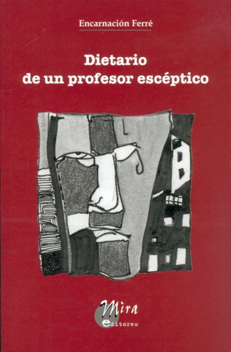 Libro Dietario De Un Profesor Escã©ptico - Ferrã, Encarn...