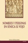 Nombres Y Personas En Seneca El Viejo - Arturo Echavarren