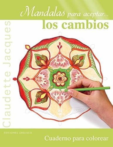 Mandalas Para Aceptar... Los Cambios - Nuevo