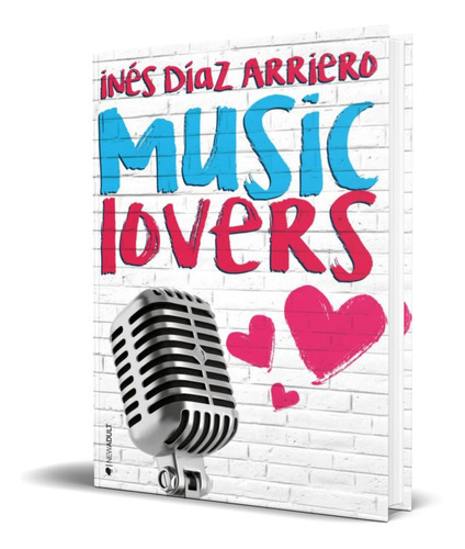 Music Lovers, De Ines Diaz Arriero. Editorial Ediciones Kiwi, Tapa Blanda En Español, 2016