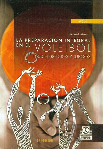 Libro La Preparacion Integral En El Voleibol 3 Tomos De Gera