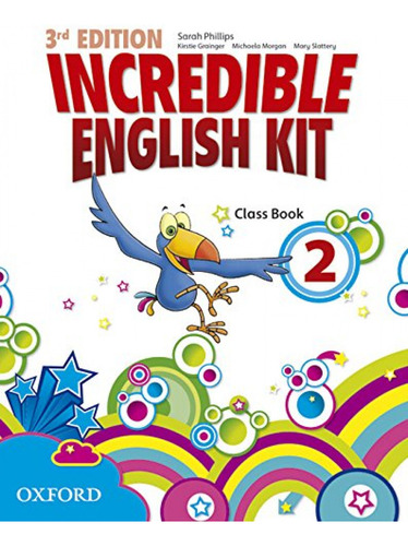 Libro Incredible English Kit 2: Class Book 3rd Edition