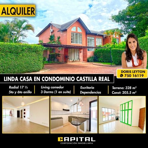 Casa En Alquiler En Condominio Castilla Real Zona Radial 17 Y 1/2