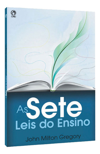 As sete leis do ensino, de Gregory, John Miltom. Editora Casa Publicadora das Assembleias de Deus, capa mole em português, 2007