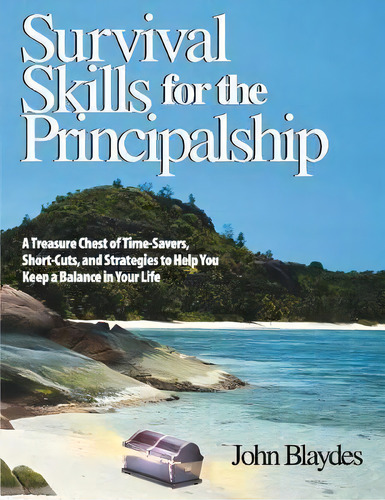 Survival Skills For The Principalship, De John Blaydes. Editorial Sage Publications Inc, Tapa Blanda En Inglés