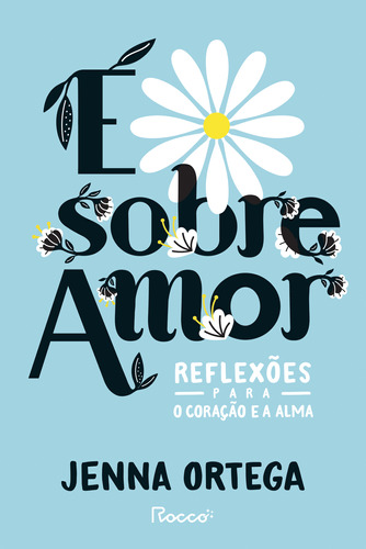 Libro E Sobre Amor Reflexoes Para O Coracao E A Alma De Orte