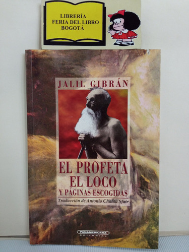 El Profeta - El Loco - Páginas Escogidas - Jalil Gibrán 