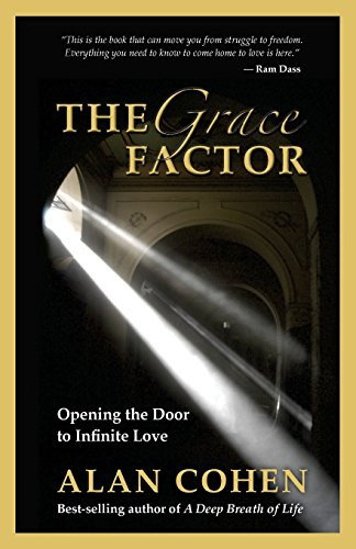 The Grace Factor: Opening The Door To Infinite Love (en Ingl
