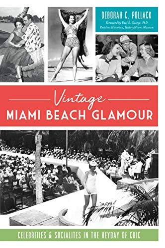 Vintage Miami Beach Glamour Celebrities And Socialites In Th