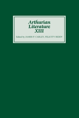 Libro Arthurian Literature Xiii - Carley, James P.