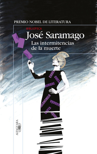Las intermitencias de la muerte, de Saramago, José. Serie Biblioteca Saramago Editorial Alfaguara, tapa blanda en español, 2005