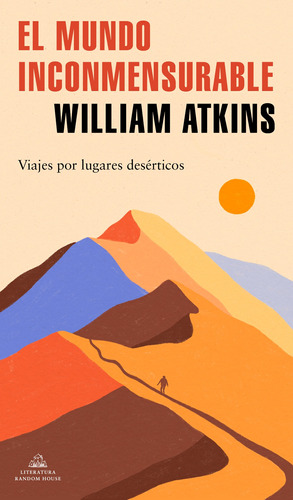 El Mundo Inconmensurable - Atkins, William  - *