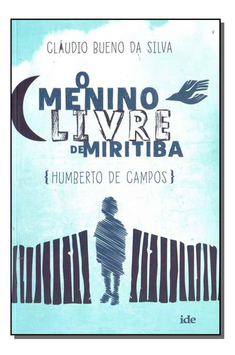 Libro Menino Livre De Miritiba O De Silva Claudio B Da E Cam