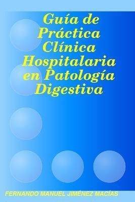 Libro Guia De Practica Clinica Hospitalaria En Patologia ...