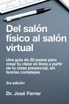 Comprar Libro: Del Salón Físico Al Salón Virtual: Una Guía De 20 Tu