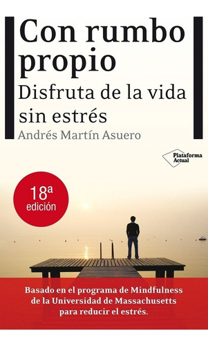 Con Rumbo Propio 6ta Ed. ,disfruta La Vida Sin Estrés - Mart